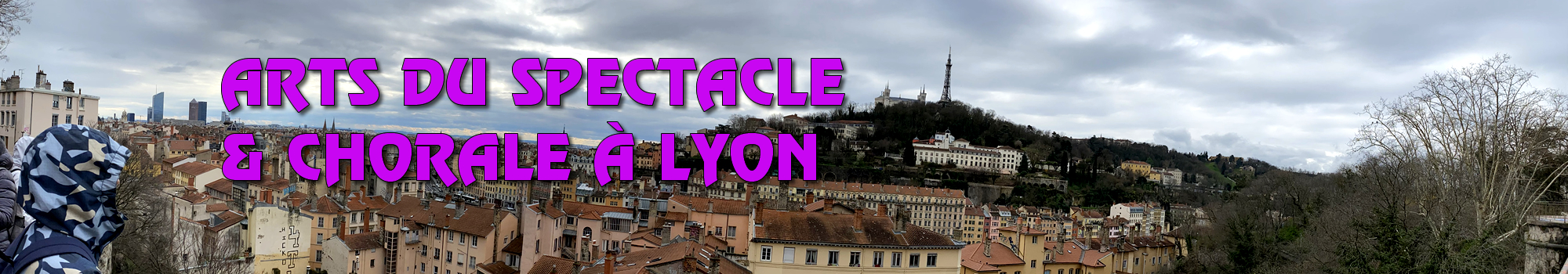Arts du spectacle & Chorale à Lyon (12 au 14 mars 2025)
